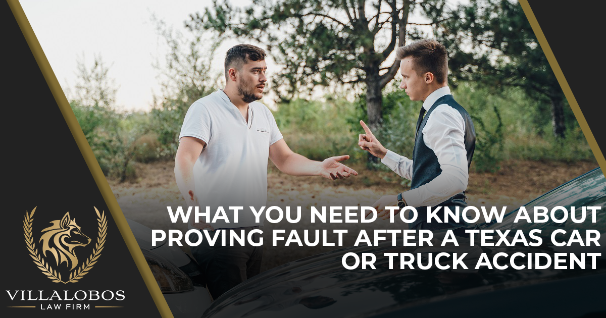 What You Need To Know About Proving Fault After A Texas Car Or Truck